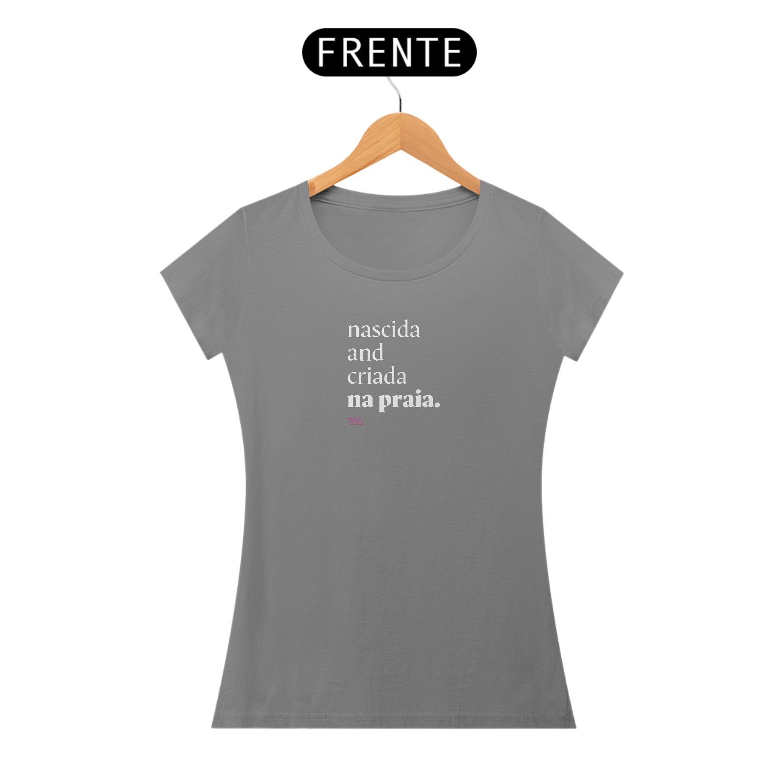 T-Shirt Fem. - Nascida na Praia